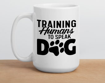 Funny Dog Trainer Mug, Therapy Dog Sitter Gift, Dog Lover Coffee Cup, Custom Dog Training Mug, Personalised Dog Trainer, Dog Groomer Walker