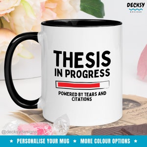 Phd Student Gift, Thesis Mug, Academic Gift, Custom Doctorate Present, Funny Research Mug, Phd Candidate, Professor Gift, Scholar Coffee Cup