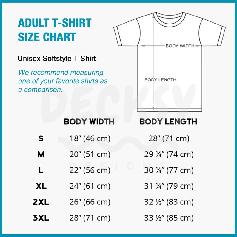 May include: Adult T-shirt size chart with measurements in inches and centimeters. The chart shows the body width and body length for sizes S, M, L, XL, 2XL, and 3XL.