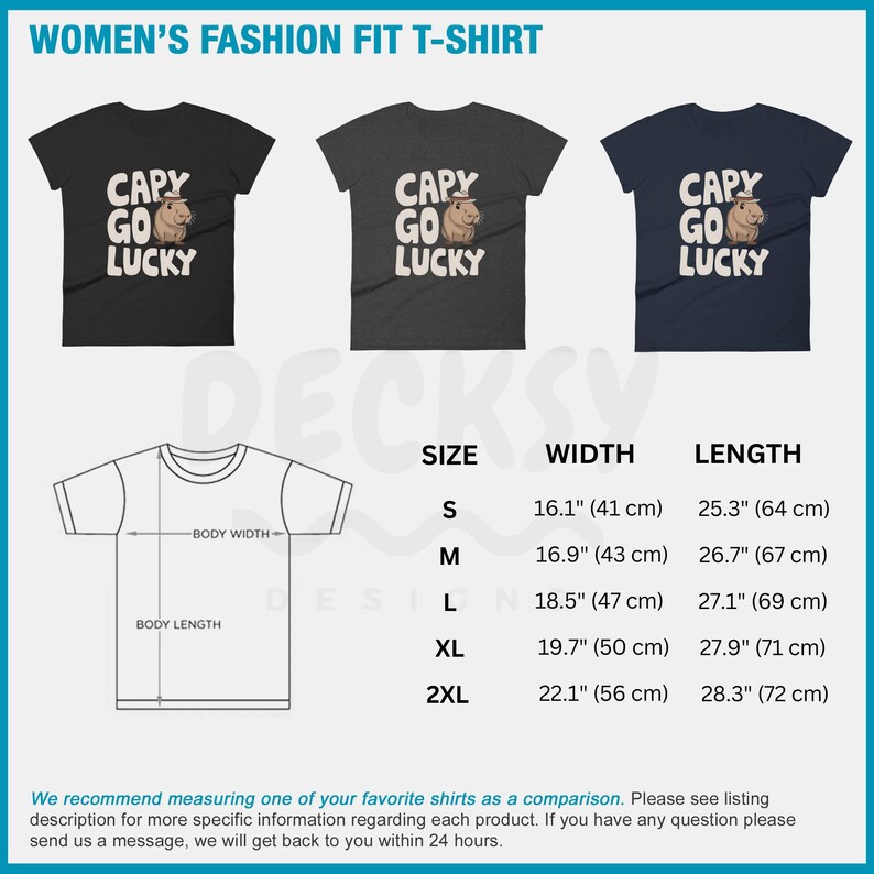 May include: A size chart for a women's t-shirt with the text "CAPY GO LUCKY" printed on it. The chart shows the width and length of the shirt in inches and centimeters for sizes S, M, L, XL, and 2XL.