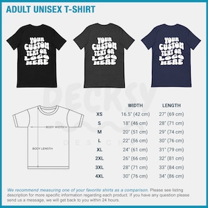 May include: A size chart for adult unisex t-shirts. The chart shows the width and length of the shirts in inches and centimeters for sizes XS to 4XL. The text "Your custom text or logo here" is shown on three different colored t-shirts.