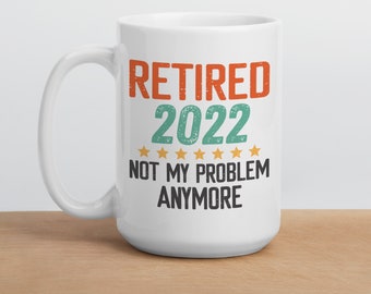 Lustiges Ruhestandsgeschenk, Becher im Ruhestand 2022, glücklicher Ruhestandsvater-Kaffeebecher, kundenspezifische Mutterruhestand, Mitarbeiter-Boss-Ruhestand, Lehrertasse