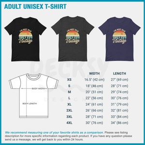May include: A black, gray, and blue unisex t-shirt with a vintage-style graphic that says "I'm not old, I'm vintage". The shirt is available in sizes XS to 4XL. The size chart shows the width and length of each size in inches and centimeters.