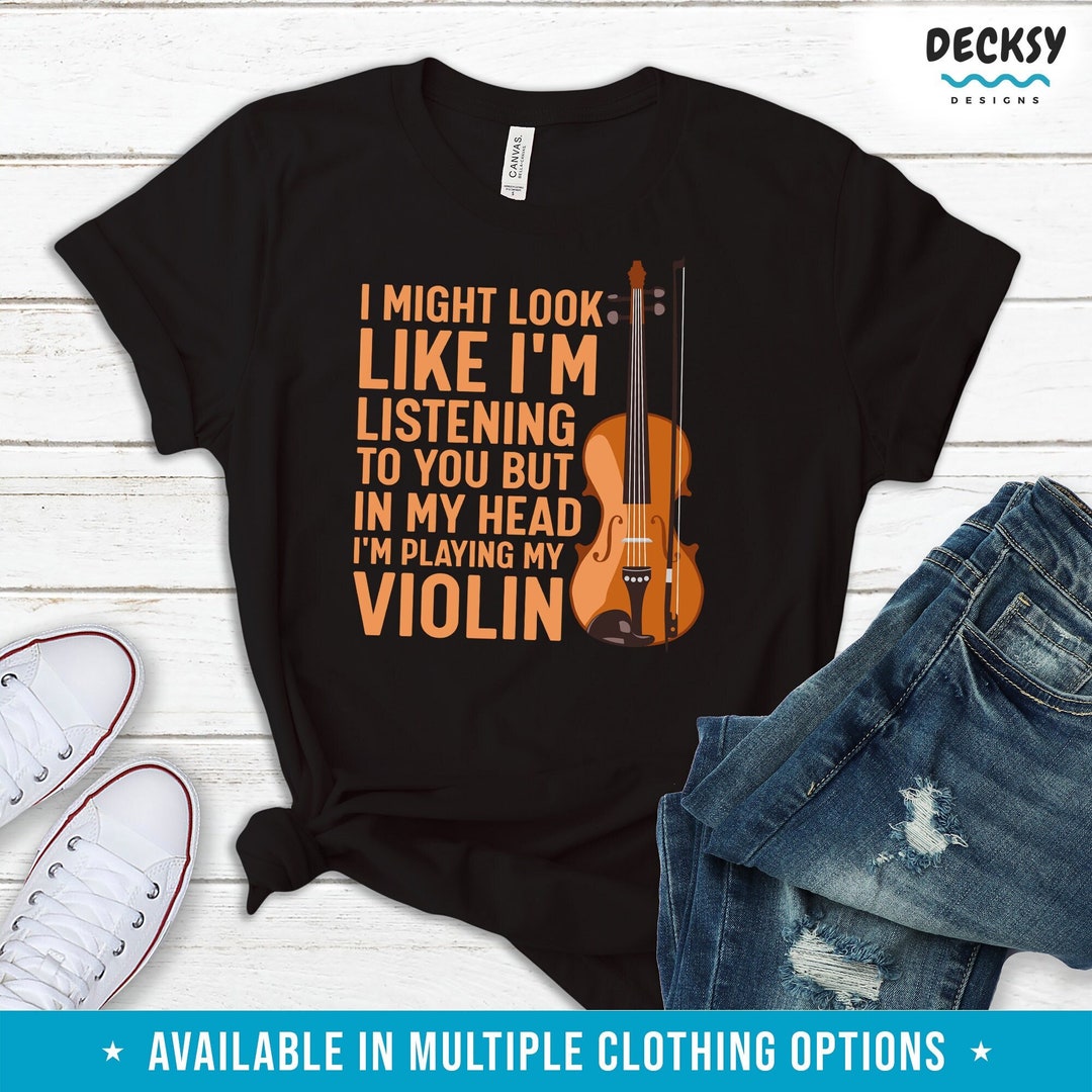 Violin Player Shirt, Violinist Gift, Funny Violin Tshirt, Music Teacher