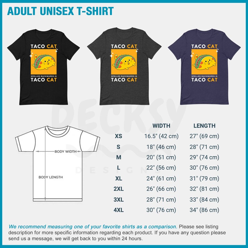 May include: A black, heather grey, and navy blue unisex t-shirt with a graphic of a cat holding a taco. The text on the shirt reads "Taco Cat" and "Spelled backwards is Taco Cat". The shirt is available in sizes XS to 4XL. The size chart shows the width and length of the shirt in inches and centimeters.