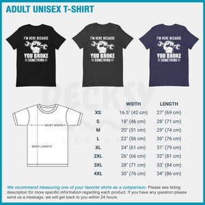 Puede incluir: Una camiseta unisex negra, gris y azul marino con el texto "Estoy aqu&iacute; porque rompiste algo" y un gr&aacute;fico de llave inglesa. La camiseta est&aacute; disponible en tallas XS a 4XL. La tabla de tallas muestra el ancho y la longitud de la camiseta en pulgadas y cent&iacute;metros.