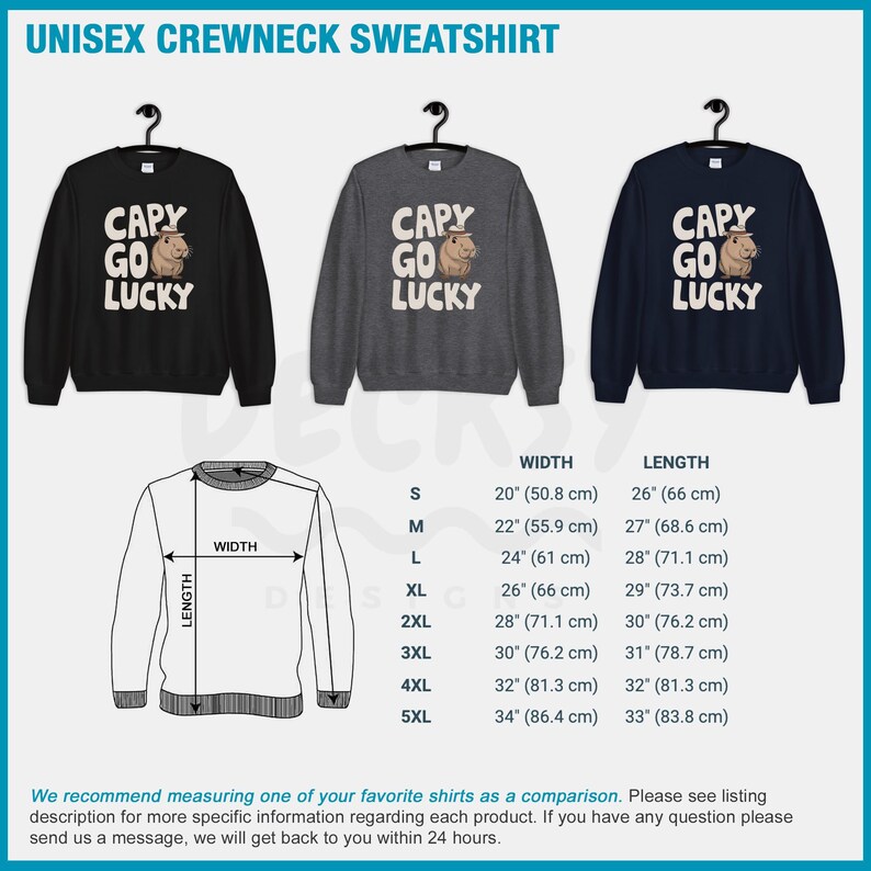 May include: A unisex crewneck sweatshirt with a black, gray, and navy blue color options. The sweatshirt features a graphic of a capybara wearing a cowboy hat with the text "Capy Go Lucky". The size chart shows the width and length measurements in inches and centimeters.