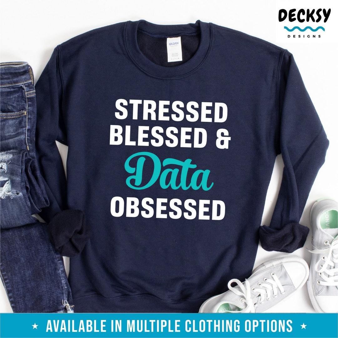 Data Scientist Gift, Coder Sweatshirt Men, Data Analyst Shirt ...