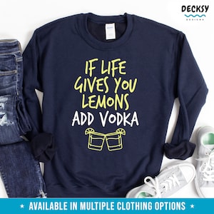 Funny Vodka Shirt, Lemon Tshirt Women, Bachelorette Party Sweatshirt, Uplifting Crewneck Tee Alcohol Tank Top Breakup Gift For Her Plus Size