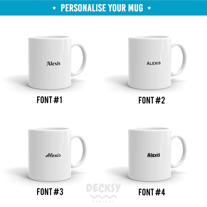 May include: Four white mugs with different fonts showing the name "Alexis" printed on them. The mugs are arranged in a grid of two rows and two columns. The text "FONT #1", "FONT #2", "FONT #3", and "FONT #4" is displayed below each mug.