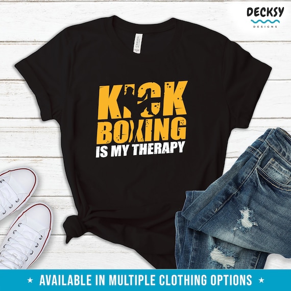 Kickboxing Is My Therapy Funny Kickboxer Man Woman Tshirt Kickboxing Is My Therapy Funny Kickboxer Man Woman Tshirt