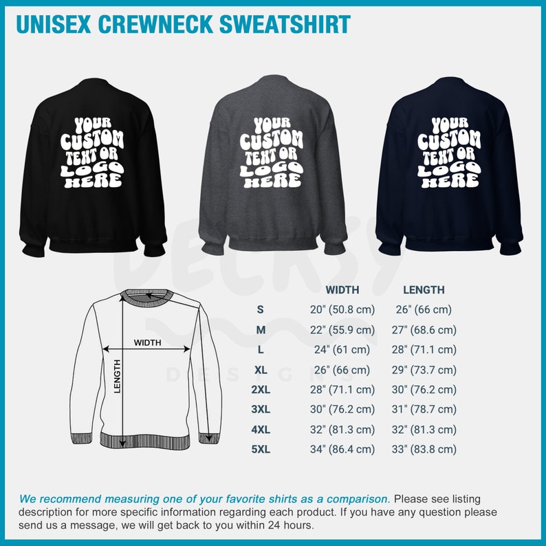 May include: A unisex crewneck sweatshirt in black, gray, and navy blue. The sweatshirt has a large graphic on the back that says "YOUR CUSTOM TEXT OR LOGO HERE". The sweatshirt is available in sizes S-5XL. The size chart shows the width and length of the sweatshirt in inches and centimeters.