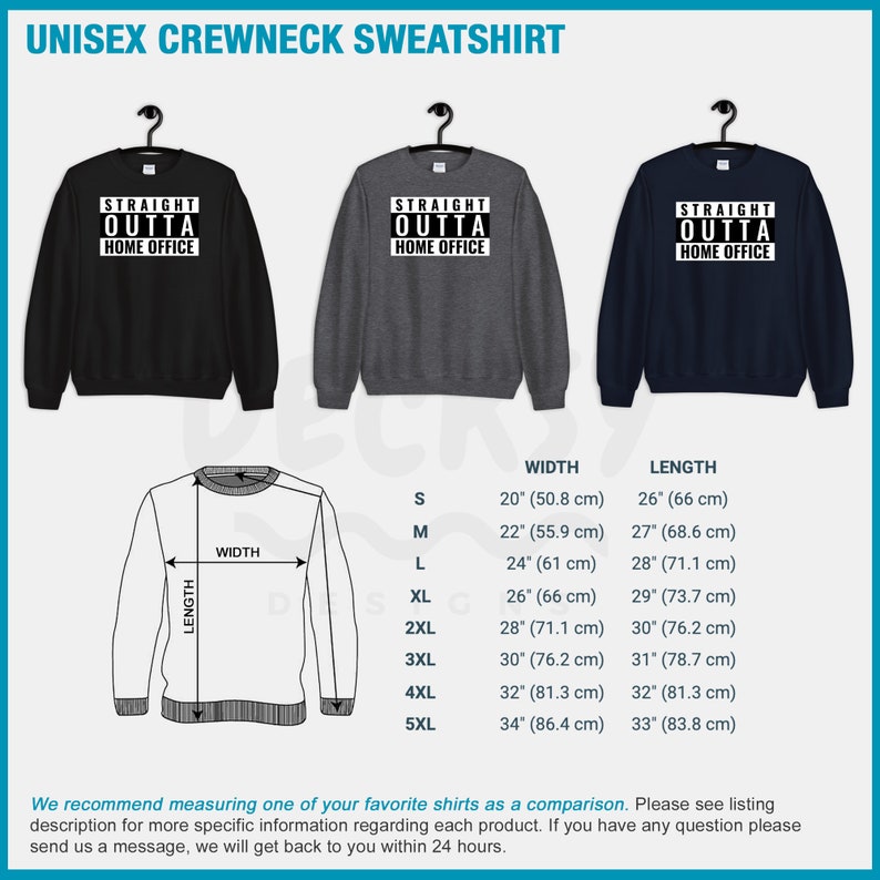 May include: A unisex crewneck sweatshirt with the text "Straight Outta Home Office" printed on the front. The sweatshirt is available in black, heather grey, and navy blue. A size chart is included with measurements in inches and centimetres.
