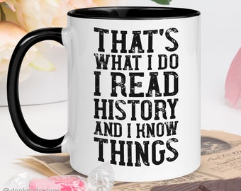 History Coffee Mug, History Buff Gift, History Nerd Mug, Custom History Teacher Gift, Funny History Mug, Personalized Gift For Historian