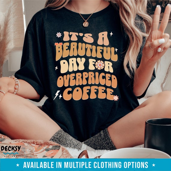 Morning Coffee Shirt, Gift for Coffee Lover, Outdoor Sweatshirt, Caffeine Addict Tee, Sarcastic Hoodie, Teacher Mom Shirt, Beach Day Tank