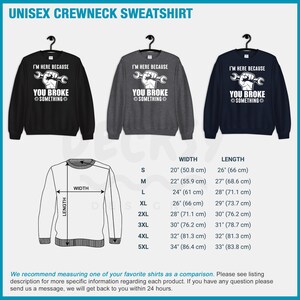 Puede incluir: Una sudadera con cuello redondo unisex con el texto "Estoy aqu&iacute; porque rompiste algo" y un gr&aacute;fico de llave inglesa. La sudadera est&aacute; disponible en negro, gris jaspeado y azul marino. Tabla de tallas con medidas de ancho y largo en pulgadas y cent&iacute;metros.