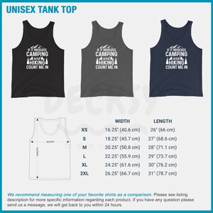 May include: A unisex tank top with a white graphic that says "If it involves camping and hiking count me in". The tank top is available in black, gray, and navy blue. The size chart shows the width and length of the tank top in inches and centimeters.