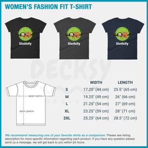 May include: A size chart for women's t-shirts with a sloth graphic. The chart shows the width and length of the shirts in inches and centimeters for sizes S, M, L, XL, and 2XL.