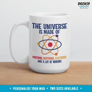 Sarcastic Coffee Mug, Science Gift, Particle Physics Mug, Funny Science Student Gift, Sassy Introvert Mug, Sarcasm Mug, Physics Teacher Mug image 3