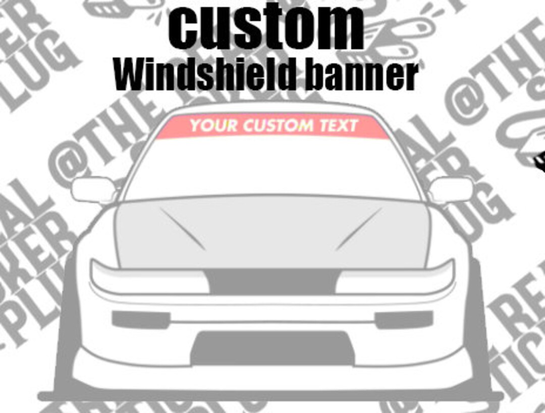 Custom Windshield Banner Adhesive Vinyl Sticker Etsy