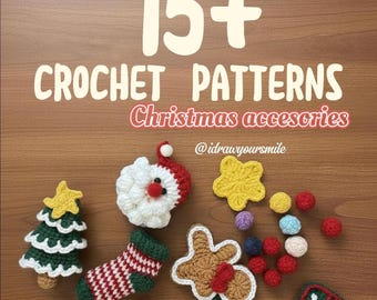 May include: A selection of crocheted Christmas decorations, such as a tree, Santa, star, stocking, gingerbread man, and baubles. The image includes the text "15+ CROCHET PATTERNS Christmas accessories @idrawyoursmile."