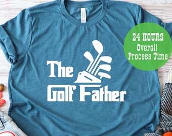 The Golf Father Shirt, Golf Father Shirt, Golfing Shirt For Dad, Golf Shirt, Golfing Gifts For Men, Golf Gifts For Men, Golf Shirts For Men