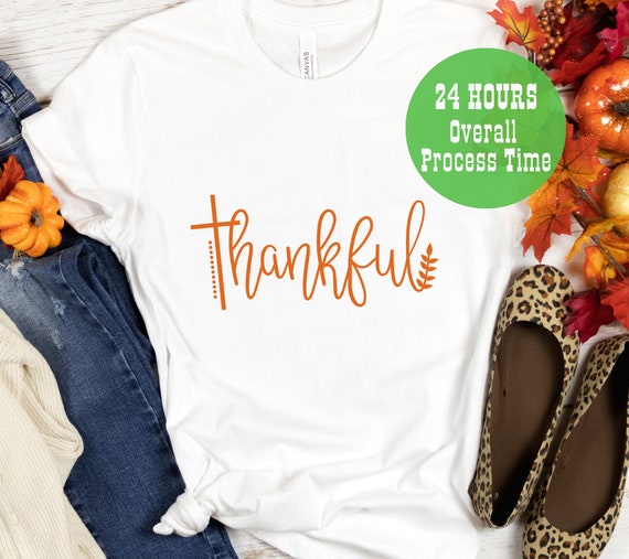 Thankful Shirt Thankful T-Shirt Thanksgiving T-Shirt Fall | Etsy