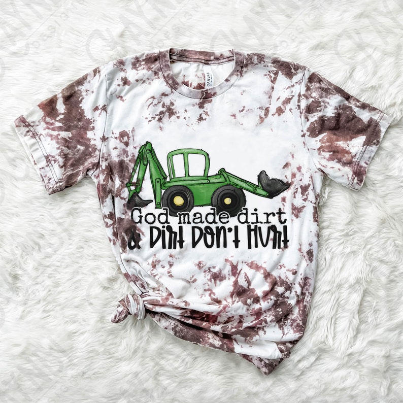 God Made Dirt & Dirt Don't Hurt Sublimation Design PNG Digital Download Printable Kids Design Toy Tractor Boys Children's Baby Christian G image 3