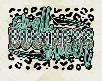 Small Business Owner Sublimation PNG, Digital Download, Printable Leopard Print, Checkered Board, DIY Craft Design