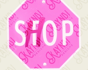 Stop Shop Sublimationsdesign PNG Digital Download Rosa Schild Einkaufen