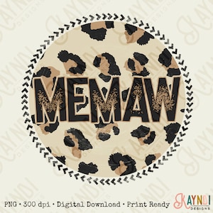 May include: A round design with the word "MEMAW" in black letters with gold glitter accents, set against a tan leopard print background. The design is framed by a black and white arrow pattern.