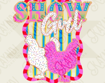 Show Girl Chicken Sublimation Design PNG Digital Download Pink Stripe