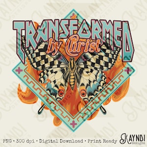 May include: A digital design featuring a butterfly with checkered wings, set against a backdrop of flames and a turquoise diamond frame. The text "TRANSFORMED by Christ" is prominently displayed in a retro font. The design is print-ready.