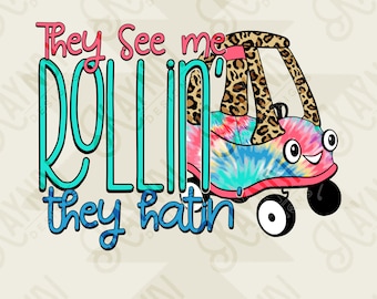 They See Me Rollin Sublimation Design PNG Digital Download Printable Kid Kids Children's Car Cute Cheetah Leopard Tie Dye Pink Girly
