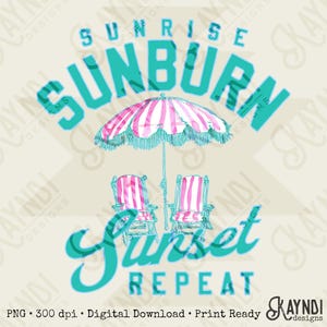 Könnte beinhalten: Digitales Design mit Strandmotiv. Es zeigt einen rosa-weiß gestreiften Sonnenschirm und zwei passende Stühle. Die Worte "Sunrise Sunburn Sunset Repeat" sind in türkisfarbener Schrift.