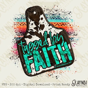 Tagged by Faith Sublimation PNG, Digital Download, Printable Cow Print, Faith-Based Art, Cow Tag