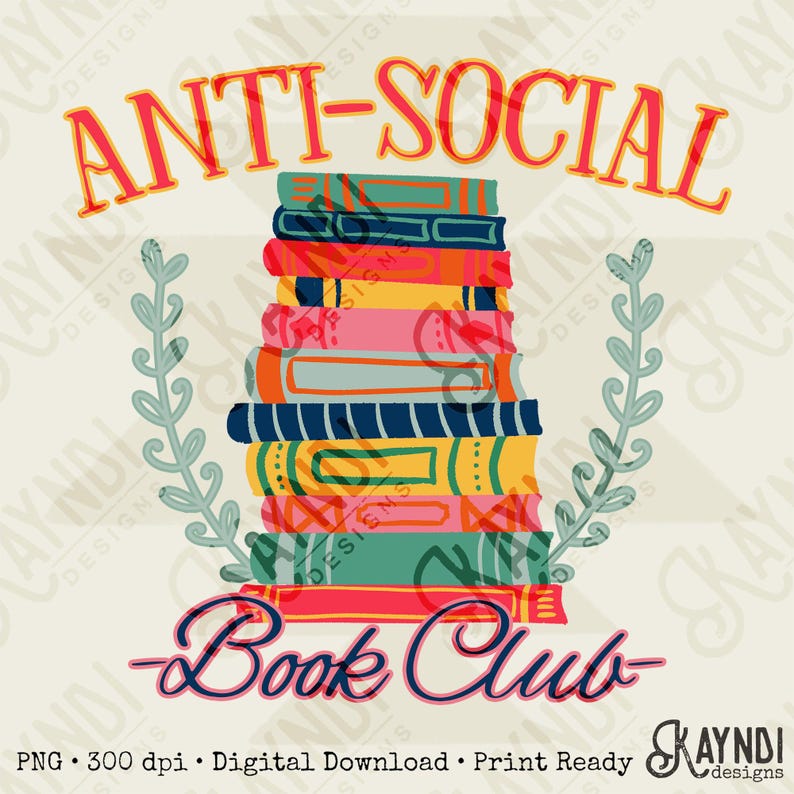 Diseño de sublimación del club de lectura antisocial PNG Descarga digital Libros imprimibles Divertidos y coloridos imagen 1