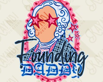 Founding Daddy Star Eyes Design PNG Digital Download Sublimation DTF Print Ready