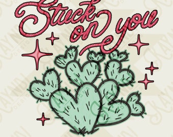 Stuck on You Heart Cactus Green Sublimation Design PNG Digital Download Printable Western Valentine Cowgirl Country Desert Cowboy