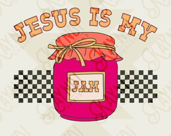 May include: A digital design featuring the text "JESUS IS MY JAM" in orange letters above a pink jar of jam. The jar has a label that says "JAM" and is decorated with a checkered pattern.