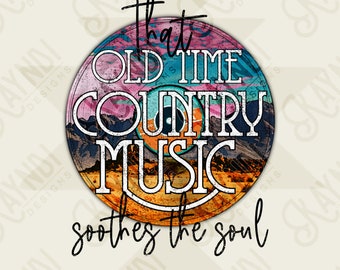 That Old Time Country Music Record Sublimation Design PNG Digital Download File Western Fashion Vintage Style Southern Living Printable