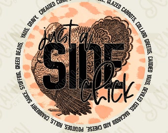 Side Chick Sublimation Design PNG Digital Download Printable Thanksgiving Sides Funny Turkey Leopard Greens Beans Potatoes Fall Autumn