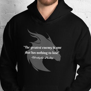 Eragon Quote Unisex Hoodie | The Inheritance Cycle Sweatshirt | Fantasy Book Quotes