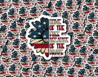 Home of the free because of the brave sticker, USA