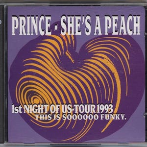 May include: A 2-CD jewel case featuring a purple cover with a stylized orange peach graphic. The text reads: PRINCE - SHE'S A PEACH, 1st NIGHT OF US-TOUR 1993, THIS IS SOOOOOO FUNKY. The design includes concentric orange lines forming a peach shape.