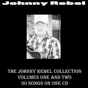 Puede incluir: Imagen en blanco y negro de un hombre con una guitarra, gafas y camisa a cuadros. El texto en la parte superior dice "Johnny Rebel". Debajo, el texto dice "THE JOHNNY REBEL COLLECTION VOLUMES ONE AND TWO 30 SONGS ON ONE CD".