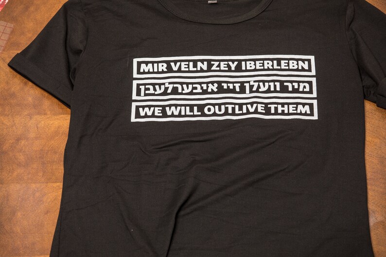 Hand Spray Painted We Will Outlive Them Yiddish Custom T-Shirt, Jewish Gifts, Judaica Art, Handpainted TShirt, Jewish Shirt, Resistance Art image 3