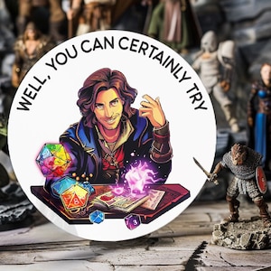 Eh bien, vous pouvez certainement essayer l'autocollant | MdD | Donjons et dragons | J20 | Jeu de dés | Cadeau pour lui | Cadeau pour elle | Cadeau DM | 2commerçants
