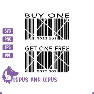 May include: Black and white graphic design with the text "BUY ONE GET ONE FREE" and barcodes with the dates "2022 001" and "2022 002". The graphic is labelled "LUPUS AND LEPUS".