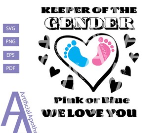 DIGITAL FILE - keeper of the gender, gender reveal svg, gender svg, baby shower svg, baby svg, pink or blue (eps, svg, pdf, png, jpeg)